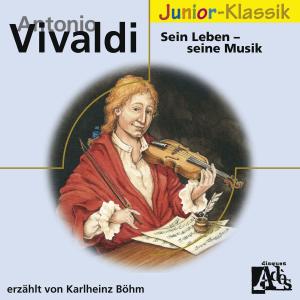 A.Vivaldi: Sein  Leben-Seine Musik 