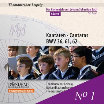 Kantaten zum Kirchenjahr: Advent - BWV 36,61,62 Nr.1/10 