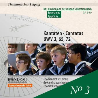 Kantaten zum Kirchenjahr: Epihanias BWV 3,65,72 Nr.3/10 