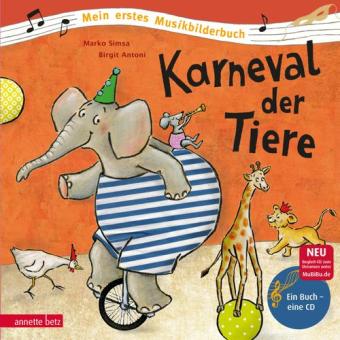 Karneval der Tiere - Mein erstes Musikbilderbuch mit CD 