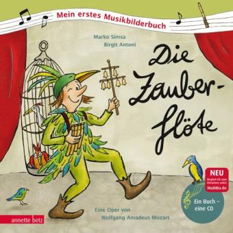 Die Zauberflöte - Mein erstes Musikbilderbuch mit CD 
