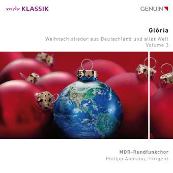 MDR Rundfunkchor Leipzig - "Gloria" Weihnachtslieder aus Deutschland und aller Welt 